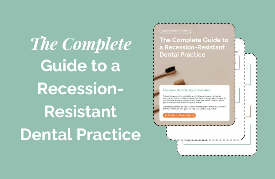 The Complete Guide to a Recession Resistant Dental Practice cover